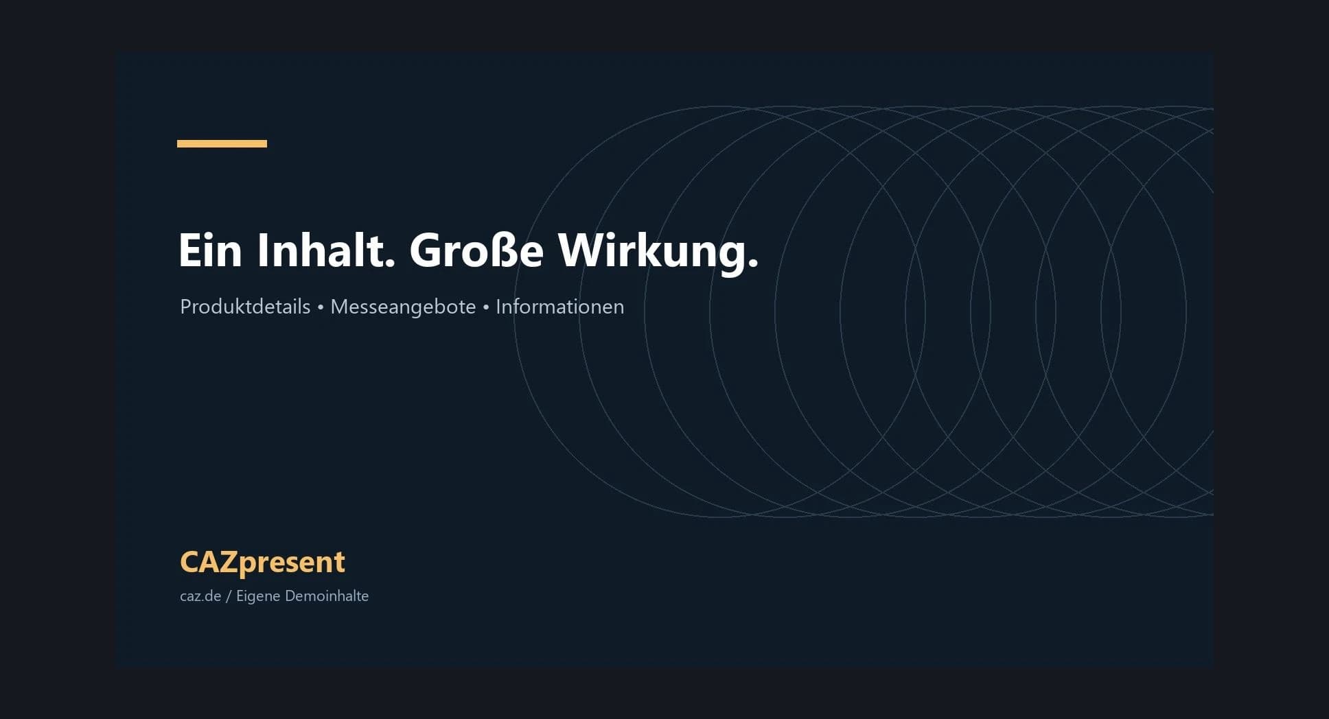 CAZpresent zeigt einen einzelnen Inhalt bildschirmfüllend in einer Einzelschleife ohne Bedienleisten